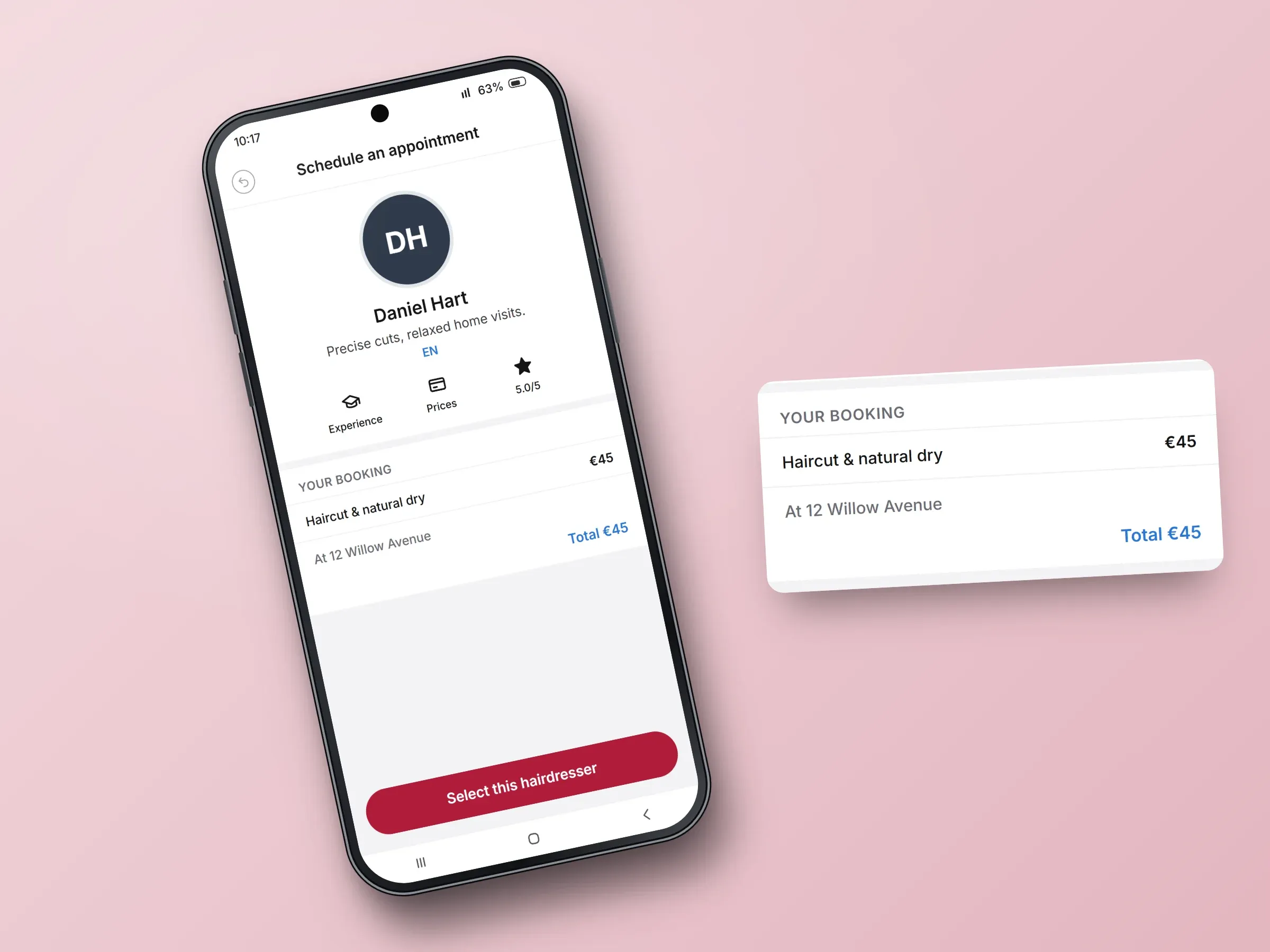 Recreated screens of the hairdressing app: the Select a hairdresser list for 12 Willow Avenue beside an enlarged panel of Daniel Hart's profile, or Daniel Hart's Schedule an appointment screen beside an enlarged panel of the booking, a haircut and natural dry for a total of €45